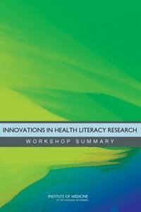 Institute of Medicine, Board on Population Health and Public Health Practice, Roundtable on Health Literacy, Cori Vancheri - Innovations in Health Literacy Research, Häftad
