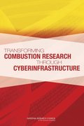 Transforming Combustion Research through Cyberinfrastructure