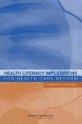 Health Literacy Implications for Health Care Reform