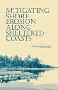 Mitigating Shore Erosion Along Sheltered Coasts