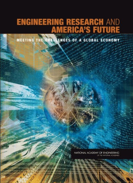Committee to Assess the Capacity of the U.S. Engineering Research Enterprise, National Academy of Engineering - Engineering Research and America's Future, E-bok