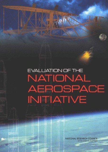 Committee on the National Aerospace Initiative, Air Force Science and Technology Board, Division on Engineering and Physical Sciences, National Research Council - Evaluation of the National Aerospace Initiative, E-bok. Tillgänglighet: Lägg i varukorg
