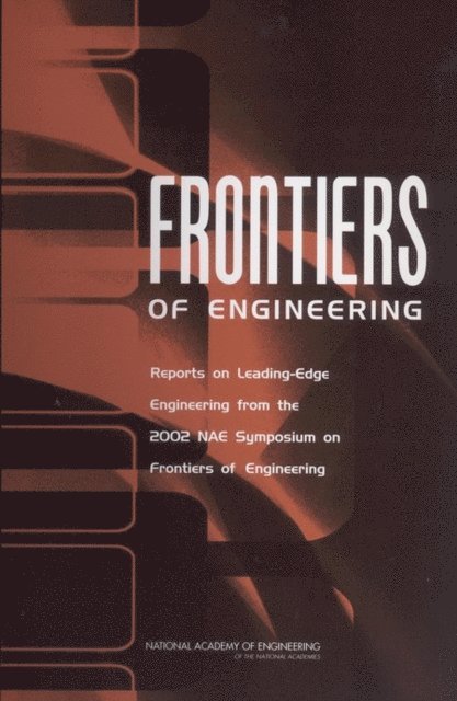 National Academy of Engineering - Frontiers of Engineering, E-bok