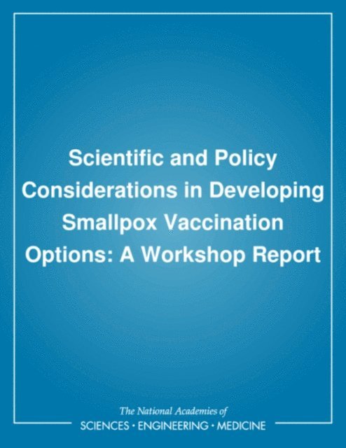 Scientific and Policy Considerations in Developing Smallpox Vaccination Options