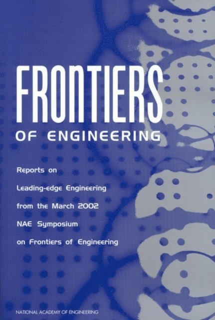 National Academy of Engineering - Frontiers of Engineering, E-bok