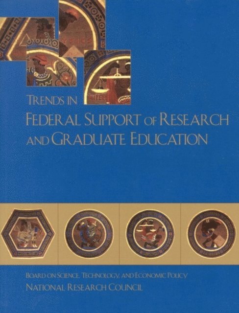 Committee on Trends in Federal Spending on Scientific and Engineering Research, and Economic Policy Board on Science, Technology, Policy and Global Affairs, National Research Council, Stephen A. Merrill - Trends in Federal Support of Research and Graduate Education, E-bok