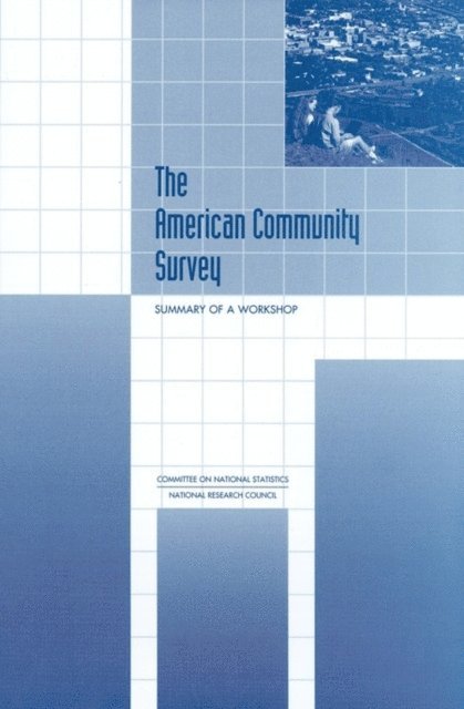 Committee on National Statistics, Commission on Behavioral and Social Sciences and Education, National Research Council - American Community Survey, E-bok