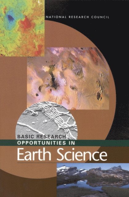 Committee on Basic Research Opportunities in the Earth Sciences, Board on Earth Sciences and Resources, and Resources Commission on Geosciences, Environment, National Research Council - Basic Research Opportunities in Earth Science, E-bok