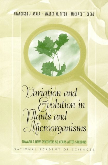 National Academy of Sciences, Francisco J. Ayala, Walter M. Fitch, Michael T. Clegg - Variation and Evolution in Plants and Microorganisms, E-bok