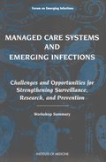 Managed Care Systems and Emerging Infections