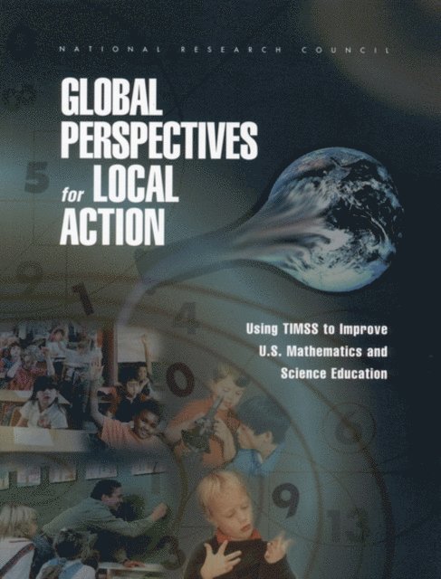 Committee on Science Education K-12 and Mathematical Sciences Education Board, Board on Science Education, Division of Behavioral and Social Sciences and Education, National Research Council - Global Perspectives for Local Action, E-bok