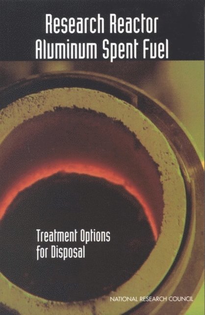 Milton Levenson, Kevin D. Crowley, Environment and Resources Commission on Geosciences, Division on Earth and Life Studies, National Research Council - Research Reactor Aluminum Spent Fuel, E-bok