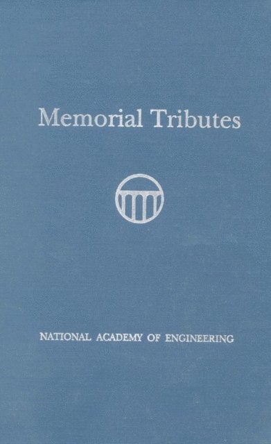 National Academy of Engineering - Memorial Tributes, E-bok