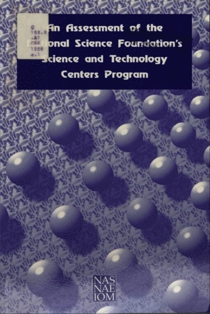 Committee on Science, Engineering and Public Policy, Institute of Medicine National Academy of Sciences, National Academy of Engineering, National Research Council - Assessment of the National Science Foundation's Science and Technology Centers Program, E-bok