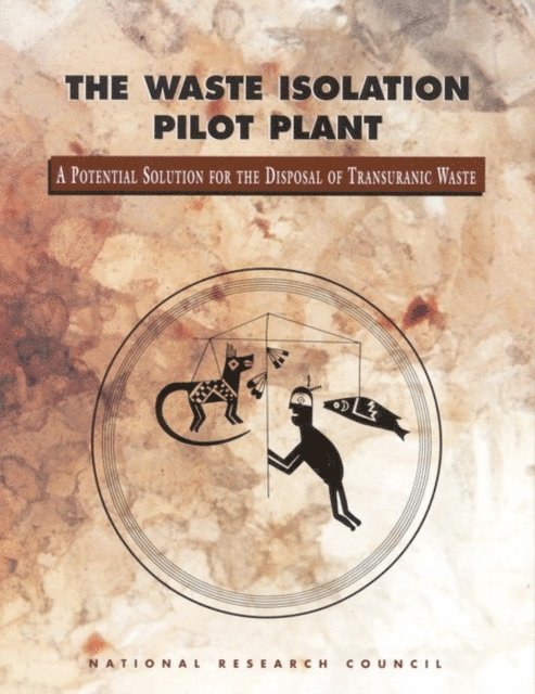 Committee on the Waste Isolation Pilot Plant, Environment and Resources Commission on Geosciences, Division on Earth and Life Studies, National Research Council - Waste Isolation Pilot Plant, E-bok