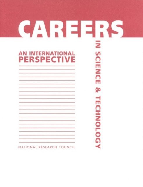 Advisory Committee, Office of International Organizations and Programs and Office of Scientific and Engineering Personnel, Office of International Affairs, Policy and Global Affairs, National Research Council - Careers in Science and Technology, E-bok