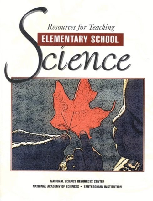 National Science Resources Center of the National Academy of Sciences and the Smithsonian Institution - Resources for Teaching Elementary School Science, E-bok