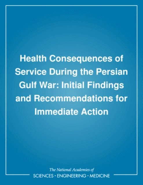 Committee to Review the Health Consequences of Service During the Persian Gulf War, Institute of Medicine - Health Consequences of Service During the Persian Gulf War, E-bok