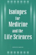Isotopes for Medicine and the Life Sciences