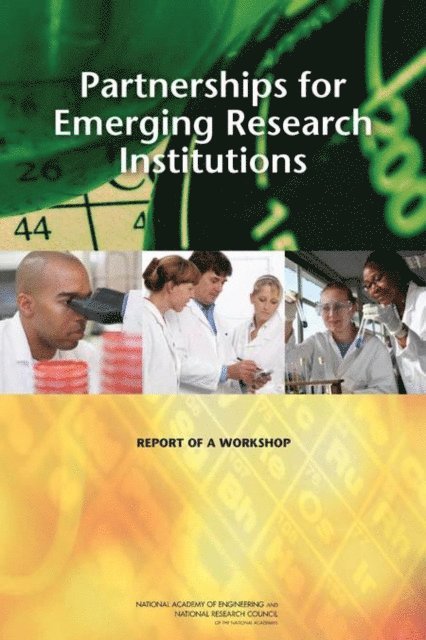 Committee on Partnerships for Emerging Research Institutions, Policy and Global Affairs, National Academy of Engineering, National Research Council - Partnerships for Emerging Research Institutions, E-bok