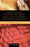 Protecting Student Records and Facilitating Education Research