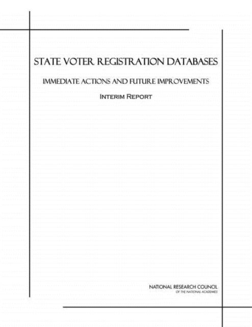 Committee on State Voter Registration Databases, Computer Science and Telecommunications Board, Division on Engineering and Physical Sciences, National Research Council - State Voter Registration Databases, E-bok