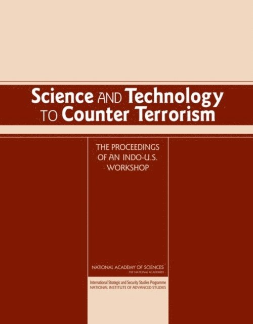 Committee on International Security and Arms Control, National Academy of Sciences, International Strategic and Security Studies Programme of the National Institute of Advanced Studies, Roddam Narasimha, Arvind Kumar, Stephen P. Cohen, Rita Guenther - Science and Technology to Counter Terrorism, E-bok