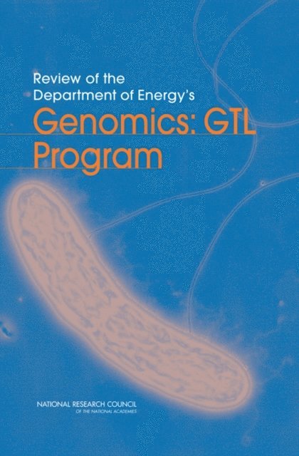 Review of the Department of Energy's Genomics: GTL Program