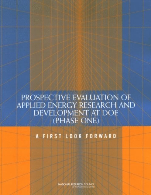 Prospective Evaluation of Applied Energy Research and Development at DOE (Phase One)
