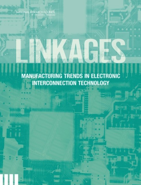 Committee on Manufacturing Trends in Printed Circuit Technology, Board on Manufacturing and Engineering Design, Division on Engineering and Physical Sciences, National Research Council - Linkages, E-bok