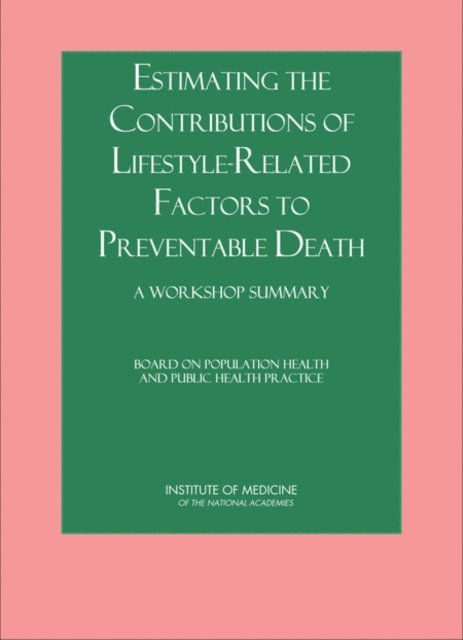 Estimating the Contributions of Lifestyle-Related Factors to Preventable Death