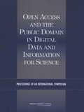 Open Access and the Public Domain in Digital Data and Information for Science