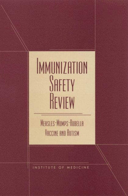 Immunization Safety Review Committee, Board on Health Promotion and Disease Prevention, Institute of Medicine, Kathleen Stratton, Alicia Gable, Padma Shetty, Marie McCormick - Immunization Safety Review, E-bok