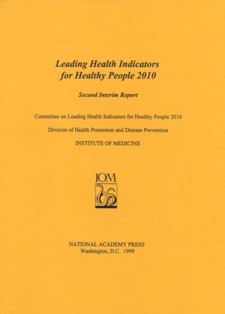 Committee on Leading Health Indicators for Healthy People 2010, Institute of Medicine - Leading Health Indicators for Healthy People 2010, E-bok