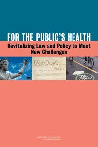 Institute of Medicine, Board on Population Health and Public Health Practice, Committee on Public Health Strategies to Improve Health - For the Public's Health, Häftad