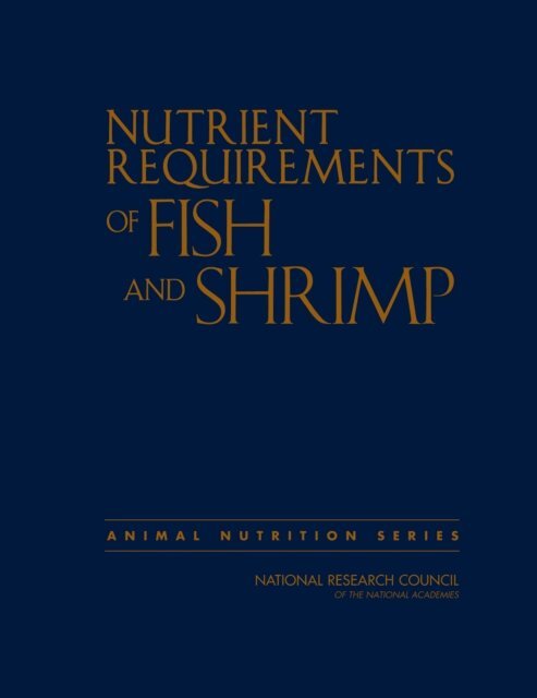 Committee on the Nutrient Requirements of Fish and Shrimp, Board on Agriculture and Natural Resources, Division on Earth and Life Studies, National Research Council - Nutrient Requirements of Fish and Shrimp, E-bok