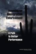 Budgeting for Immigration Enforcement