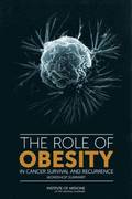 The Role of Obesity in Cancer Survival and Recurrence