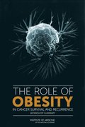 Role of Obesity in Cancer Survival and Recurrence