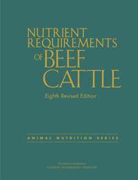 and Medicine National Academies of Sciences, Engineering, Division on Earth and Life Studies, Board on Agriculture and Natural Resources, Committee on Nutrient Requirements of Beef Cattle - Nutrient Requirements of Beef Cattle, Häftad