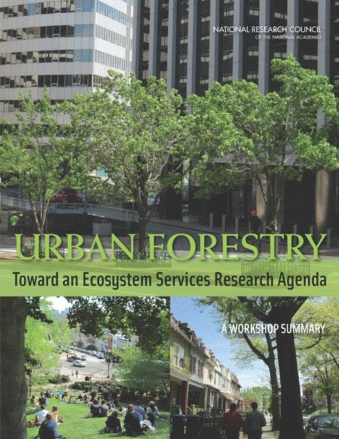 Board on Atmospheric Sciences and Climate, Division on Earth and Life Studies, National Research Council, Katie Thomas, Laurie Geller - Urban Forestry, E-bok