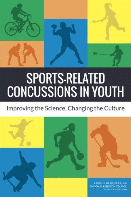 Committee on Sports-Related Concussions in Youth, and Families Board on Children, Youth, Institute of Medicine, National Research Council, Robert Graham, Frederick P. Rivara, Morgan A. Ford, Carol Mason Spicer - Sports-Related Concussions in Youth, E-bok