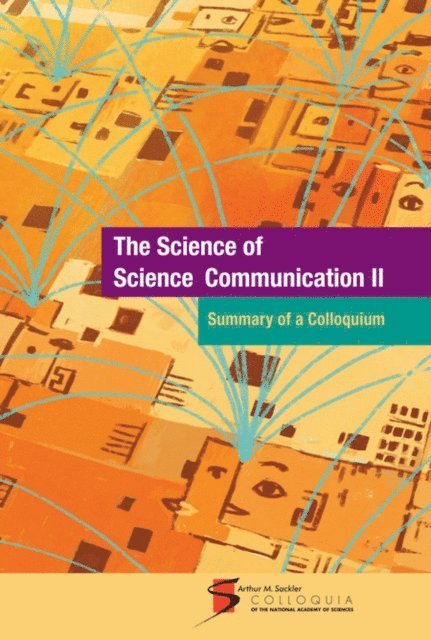 National Academy of Sciences - Science of Science Communication II, E-bok