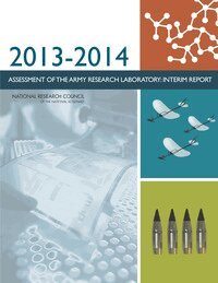 National Research Council, Division on Engineering and Physical Sciences, Laboratory Assessments Board, Army Research Laboratory Technical Assessment Board - 2013-2014 Assessment of the Army Research Laboratory, Häftad