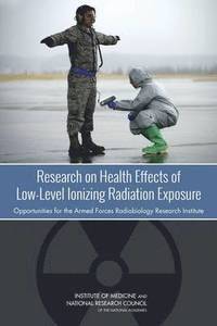 Research on Health Effects of Low-Level Ionizing Radiation Exposure