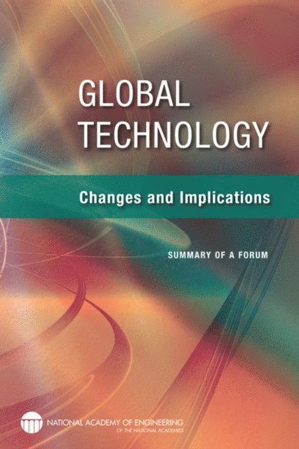 Steve Olson, National Academy of Engineering - Global Technology, E-bok