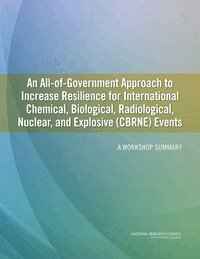 National Research Council, Division on Earth and Life Studies, and Explosive (CBRNE) Events Steering Committee on An All-of-Government Approach to Increase Resilience for International Chemical, Biological, Radiological, Nuclear, Sherrie Forrest, Mark Lange - All-of-Government Approach to Increase Resilience for International Chemical, Biological, Radiological, Nuclear, and Explosive (CBRNE) Events, Häftad