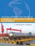 Global Movement and Tracking of Chemical Manufacturing Equipment