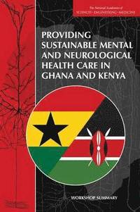 Providing Sustainable Mental and Neurological Health Care in Ghana and Kenya