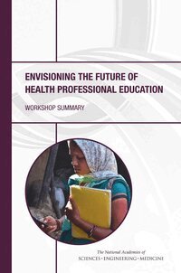 and Medicine National Academies of Sciences, Engineering, Institute of Medicine, Board on Global Health, Global Forum on Innovation in Health Professional Education, Patricia A. Cuff - Envisioning the Future of Health Professional Education, Häftad. Tillgänglighet: Lägg i varukorg